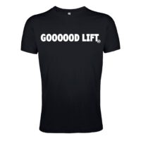 T-Shirt GOOOOOD LIFT – Bild 2